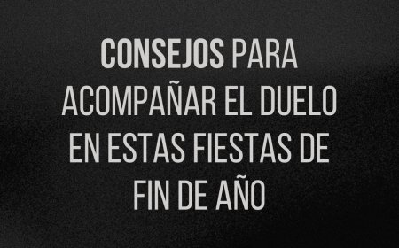 Consejos para llevar y acompañar el duelo en estas fiestas de fin de año